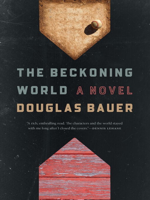 Title details for The Beckoning World by Douglas Bauer - Available